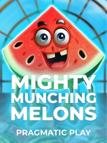Mighty Munching Melons